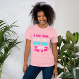 a fun thing to do in the morning is not talk to me short sleeve t shirt