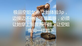 澜学长爆操拳交骚帅逼 65分钟完整版(下) 