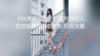 极品反差婊 超高颜值美女与男友爱爱，吃鸡撩头发的瞬间惊艳至极，艹逼的时候大奶摇晃