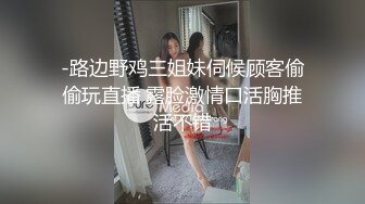 云盘高质露脸泄密！长沙学院极品露脸反差婊【胡玲莉】不雅性爱私拍流出，蜂腰翘臀面容清纯漂亮但是私处已被玩黑