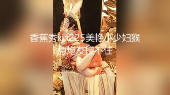 【新片速遞】  午夜激情~漂亮的大妹子❤️各种道具双洞齐开爆菊花，震动骚穴，插出白浆，爽得不要不要❤️激情诱惑高潮不断！[1.6G/MP4/02:22:54]