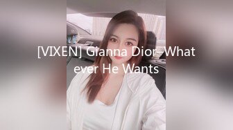 [VIXEN] Gianna Dior–Whatever He Wants