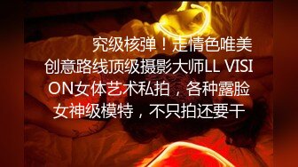 《最新流出⚡约炮大神》“咸的我不要咸的”说J8有点咸~对白刺激~帅小伙露脸征服4位娇滴滴漂亮小姐姐~呻吟声各不相同~看点十足4