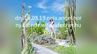 dnj.16.08.19.nela.angel.horny.blonde.wife.rides.her.hubby