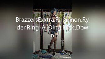 BrazzersExxtra.Rhiannon.Ryder.Ring-A-Ding.Dick.Down