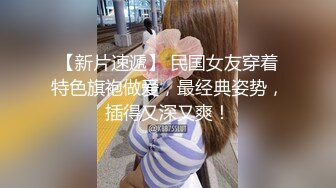 大奶眼镜姐姐言传身教零零妹妹后如何吹箫和男人啪啪还好这男的鸡巴不大不然会插坏妹妹的