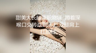 [2DF2] 9总全国探花长裙大长腿少妇，苗条身材穿上性感情趣装黑丝，口交抱着猛操呻吟娇喘[BT种子]