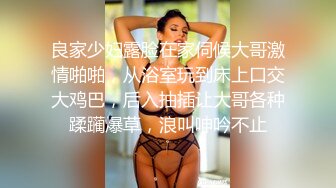 屁股大过肩的前女友，两个洞一起插