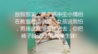 学生制服双马尾【十柒学姐-1】极度淫荡按头插嘴吊带白丝美腿骑乘位深插坐在椅子上操