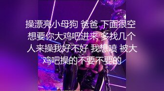 狼哥探花高价约的清纯小处女，沙发上吃奶子床上舔逼湿了直接干，破处就要快准狠一插到底，流了好多血真刺激