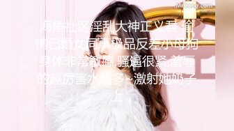 百度云盘泄密流出 长沙美术学院反差婊美女王莎俪和同居男友自拍性爱视频