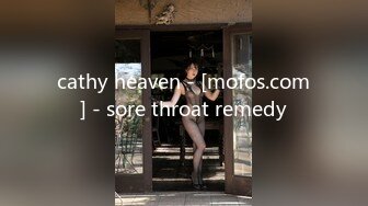 cathy heaven - [mofos.com] - sore throat remedy