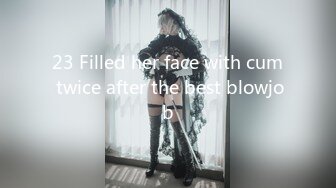 23 Filled her face with cum twice after the best blowjob