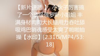 18岁反差婊闺蜜视觉盛宴帝王视角新搭档操逼猛哥肉感小妞